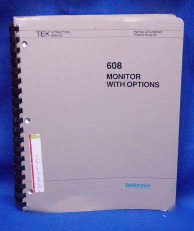 Tektronix 608 monitor manual w/schematics